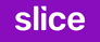 Slice